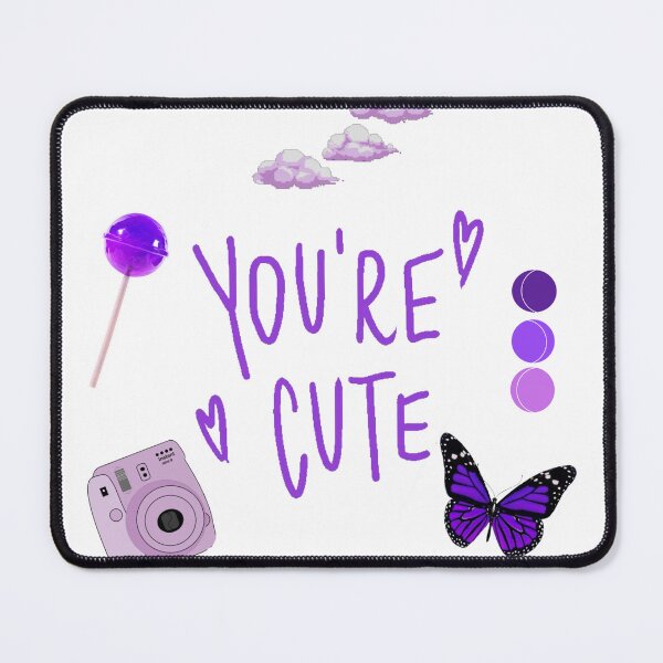 Item preview, You’re cute  designed and sold by Nyanelson.