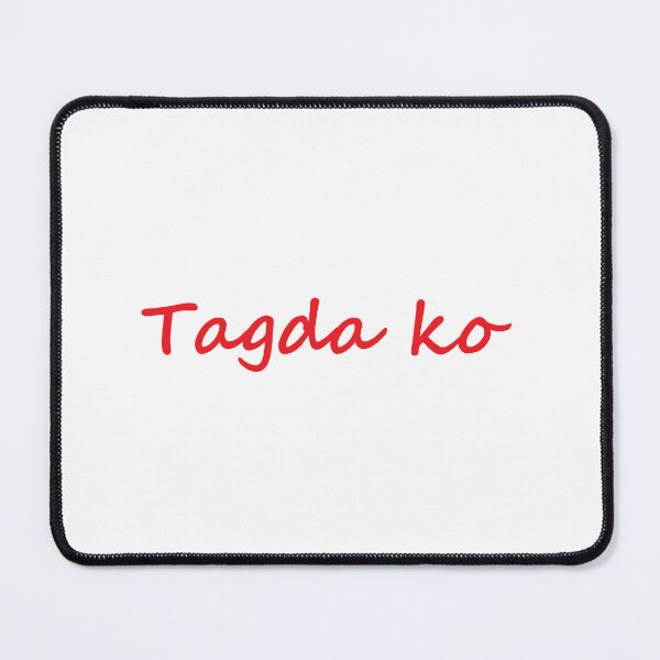 Artikelvorschau, "Tagda ko" in Bisaya / Cebuano bedeutet auf Englisch "Bemerke mich / gib mir Aufmerksamkeit". entworfen und verkauft von PabloBSanchez.