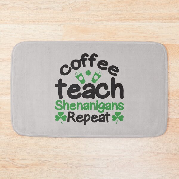 Item preview, Coffee Teach Shenanigans Repeat: A funny Coffee Teach Shenanigans Repeat gift idea for mom, dad, son, daugther designed and sold by Best-Designers.
