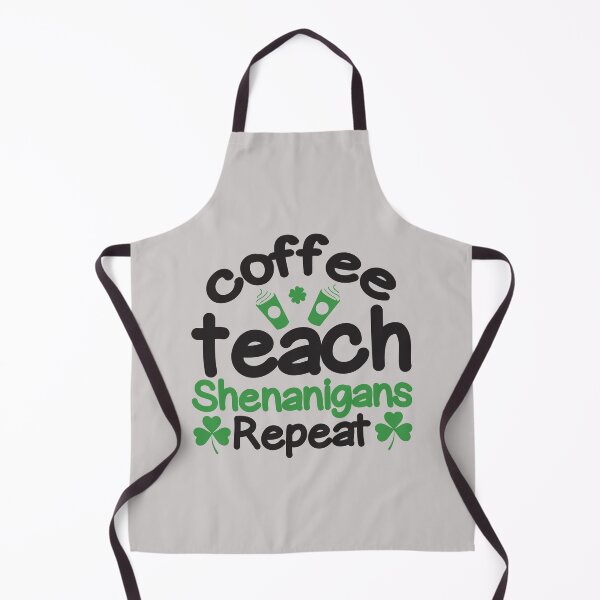 Item preview, Coffee Teach Shenanigans Repeat: A funny Coffee Teach Shenanigans Repeat gift idea for mom, dad, son, daugther designed and sold by Best-Designers.
