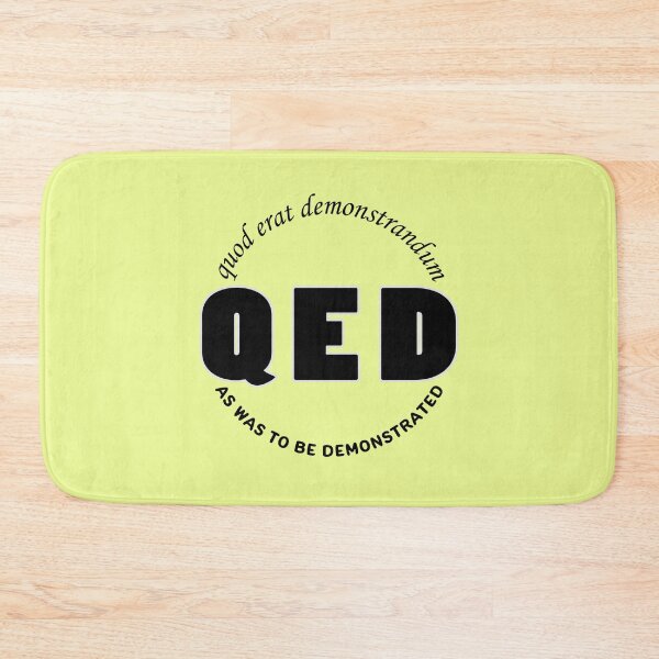 Item preview, QED - Quod Erat Demonstrandum designed and sold by Fanarchist.