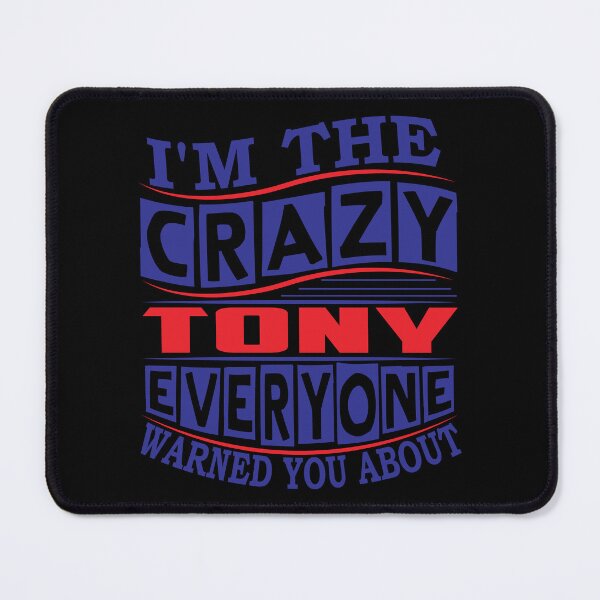 Item preview, Tony T-Shirt | Crazy Tony Everyone Warned | Tony designed and sold by thinkbicycle.