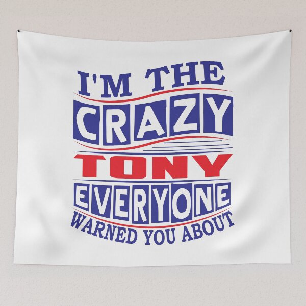 Artikelvorschau, Tony T-Shirt | Crazy Tony Everyone Warned | Tony entworfen und verkauft von thinkbicycle.