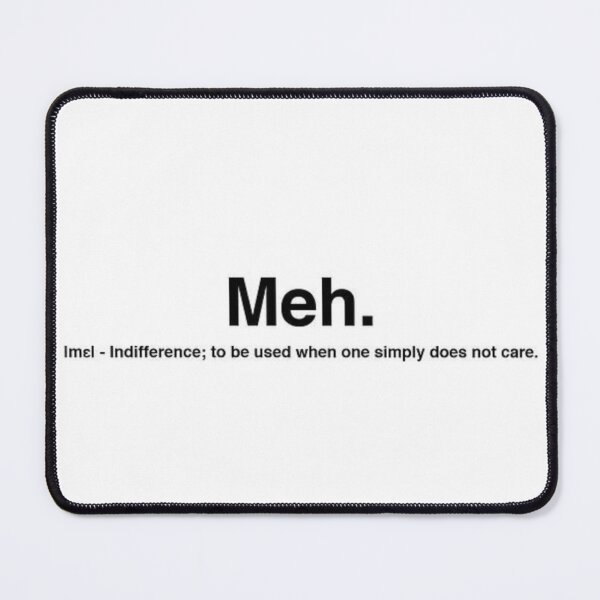 Item preview, MEH! designed and sold by Unik Store.