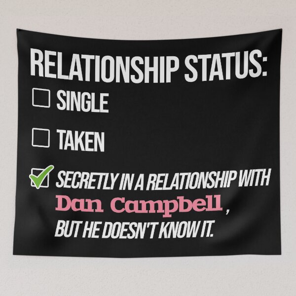Item preview, Dan Campbell - Relationship designed and sold by 2Girls1Shirt.