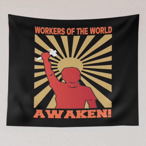 Item preview, Workers of the World Awaken designed and sold by flamanwhittm.