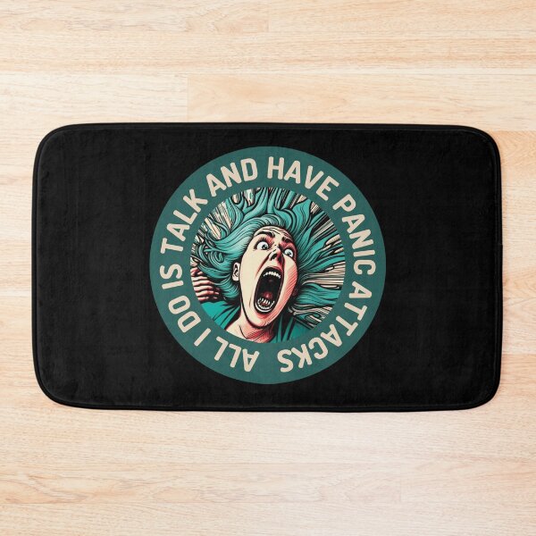 Item preview, All I Do Is Talk And Have Panic Attacks designed and sold by designerpriti.