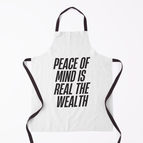 Item preview, peace of mind is the real wealth designed and sold by DreamBigShirts.