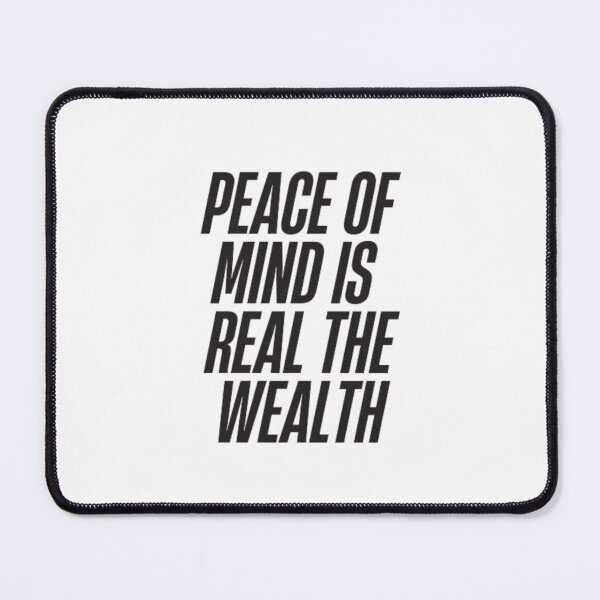 Item preview, peace of mind is the real wealth designed and sold by DreamBigShirts.