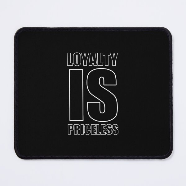 Item preview, Loyalty Is Priceless designed and sold by Curator Nation.