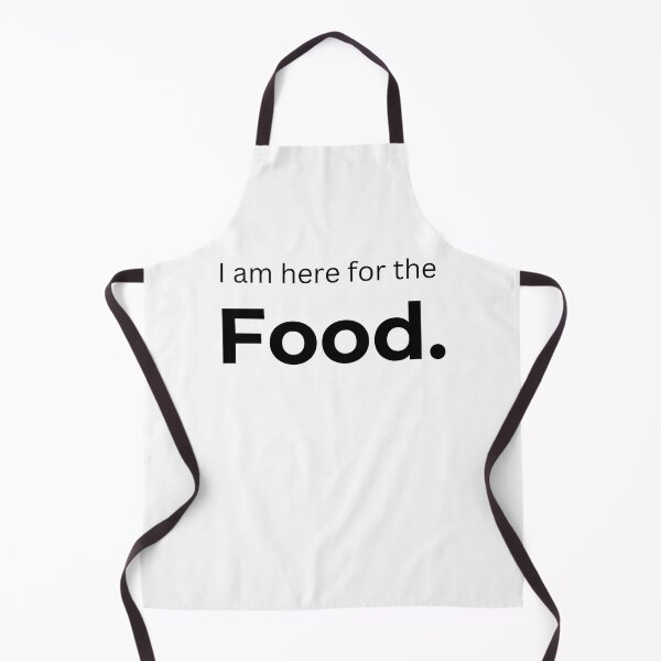 Item preview, I am here for the Food. (white) designed and sold by ArtifyAvangard.