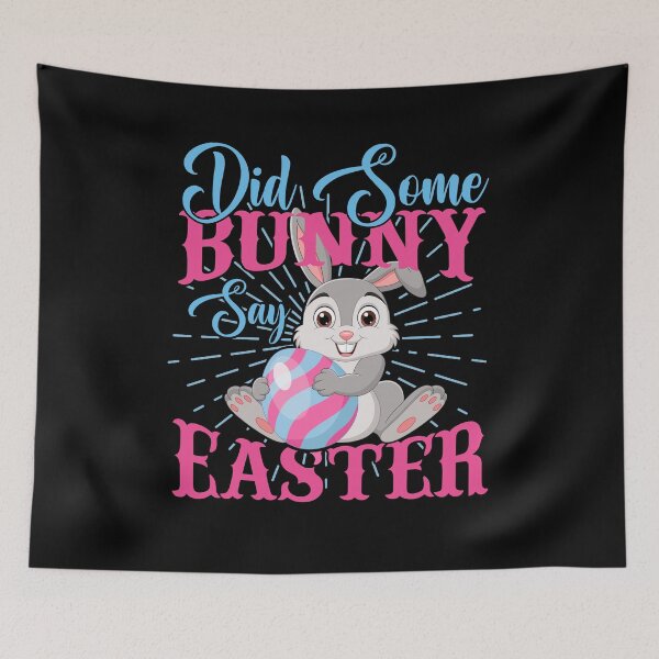 Item preview, DID SOME BUNNY SAY EASTER - funny easter designed and sold by KatisDesign.