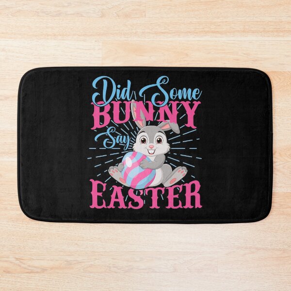 Item preview, DID SOME BUNNY SAY EASTER - funny easter designed and sold by KatisDesign.