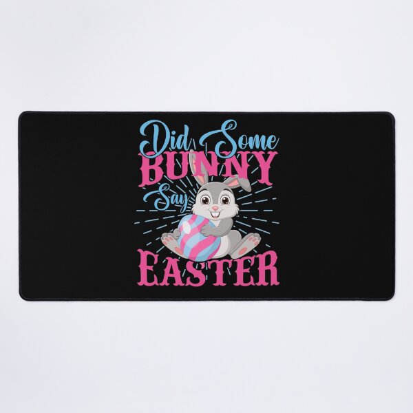 Item preview, DID SOME BUNNY SAY EASTER - funny easter designed and sold by KatisDesign.