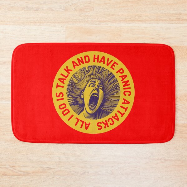 Item preview, All I Do Is Talk And Have Panic Attacks designed and sold by designerpriti.