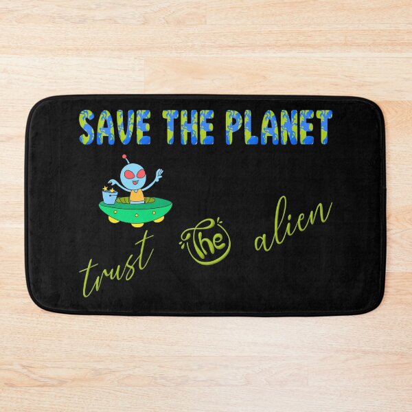 Item preview, Save the planet trust the alien designed and sold by dionusos-vogue.