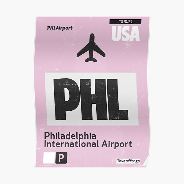 PHL Philadelphia airport code Poster