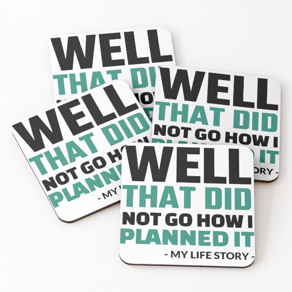 Item preview, Well That Did Not Go How I Planned It - My Life Story designed and sold by crazydotdesigns.