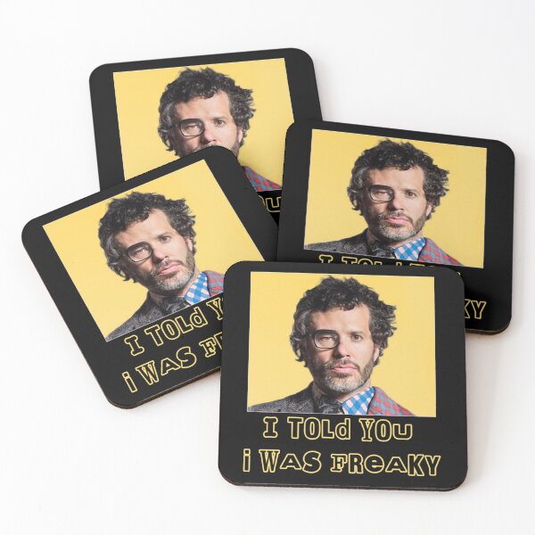 Item preview, Told You I Was Freaky Flight of the Conchords dar designed and sold by Customelody.