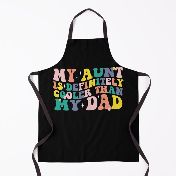 Item preview, My Aunt Is Definitely Cooler Than My Dad designed and sold by AdelDa19.