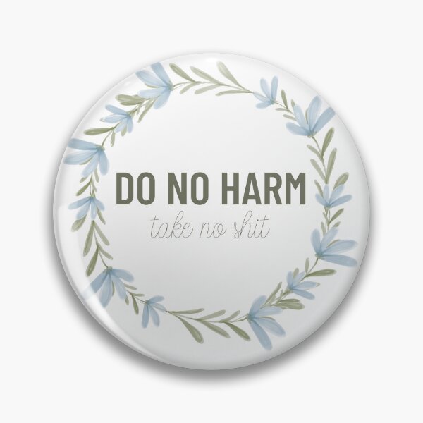Item preview, Do No Harm Take No Shit Greenery designed and sold by annmariestowe.