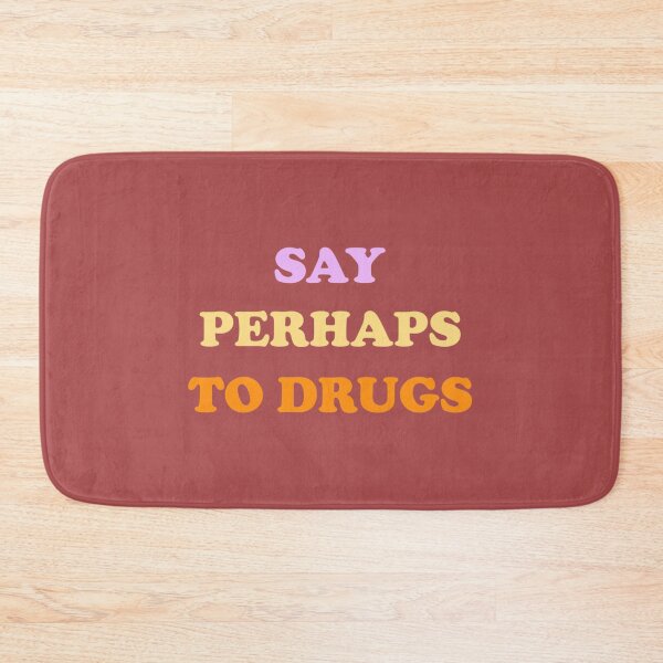 Item preview, Say perhaps to drugs Best Gift For Family Funny And Cool   designed and sold by starthingsmis17.