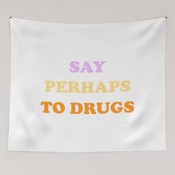 Item preview, Say perhaps to drugs Best Gift For Family Funny And Cool   designed and sold by starthingsmis17.
