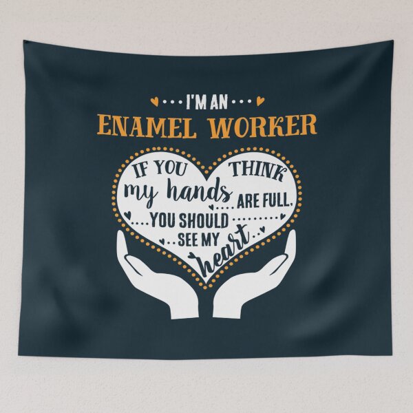 Item preview, I_m An Enamel Worker - Proud Enamel Worker   designed and sold by starthingsmis17.