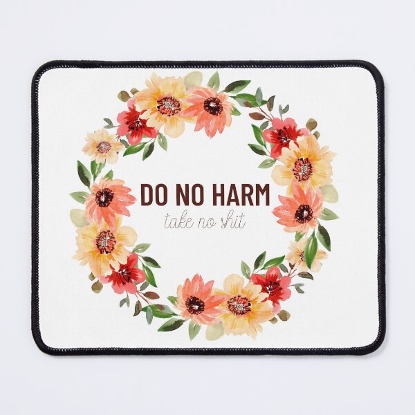 Item preview, Do No Harm Take No Shit Bold Florals designed and sold by annmariestowe.