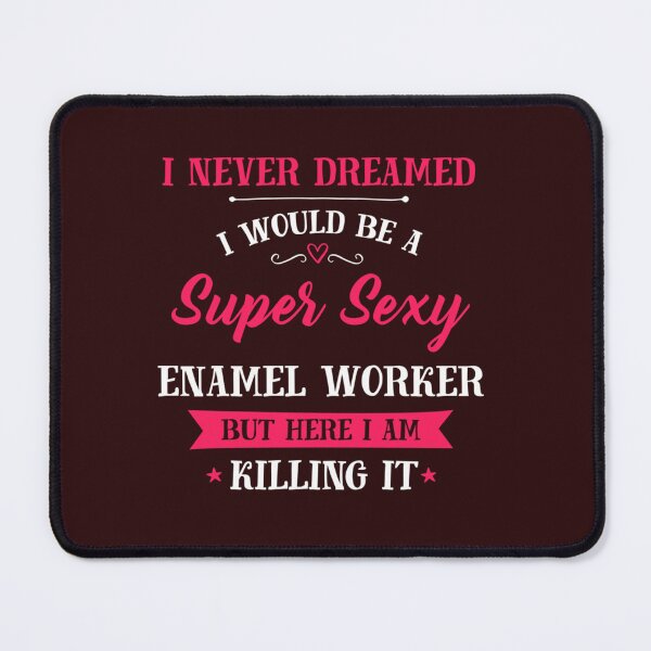 Item preview, Sexy Enamel Worker   designed and sold by starthingsmis17.
