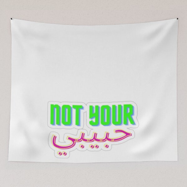 Item preview, Not your habibi - Funny phrase designed and sold by LeTakens.