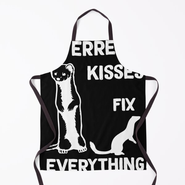 Item preview, Ferret kisses fix everything Ferret mom designed and sold by Chic-Astral-Ca.