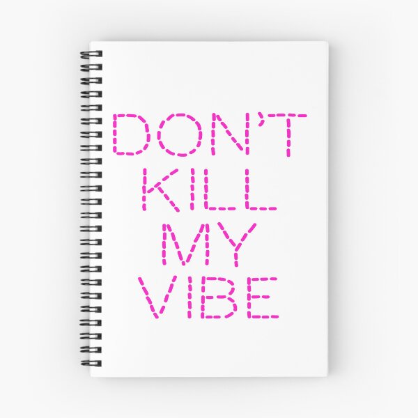 Item preview,  Don't Kill My Vibe designed and sold by D3SHOP.