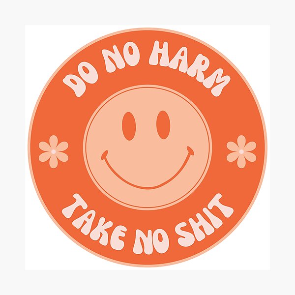 Item preview, Orange Do No Harm Take No Shit designed and sold by annmariestowe.