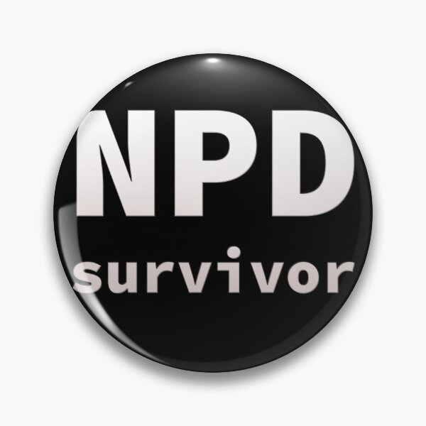 Item preview, NPD (narcissistic personality disorder) survivor designed and sold by SolarCross.