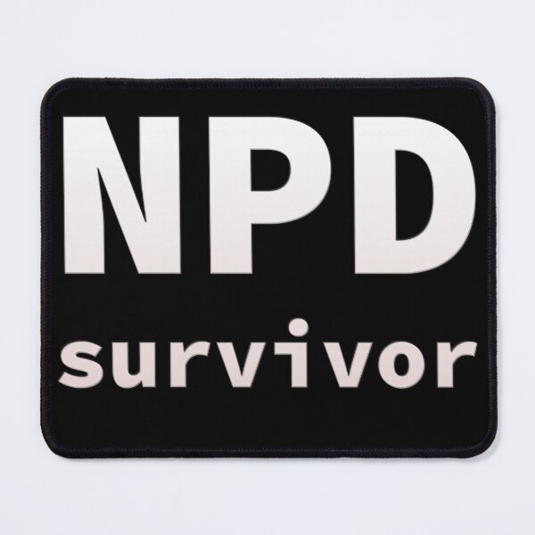 Item preview, NPD (narcissistic personality disorder) survivor designed and sold by SolarCross.