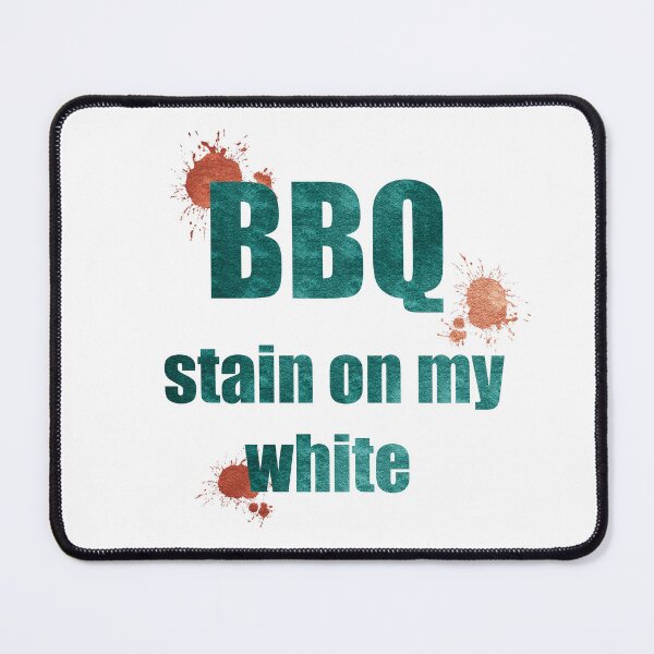 Item preview, BBQ stain on my white designed and sold by Xatutik.art.
