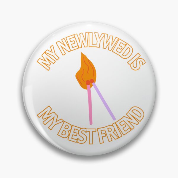Item preview, My newlywed is my bestfriend  designed and sold by Hight-low-view.