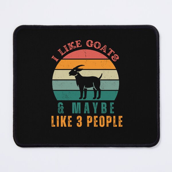 Item preview, I Like Goats And Maybe Like 3 People designed and sold by cutefashion.