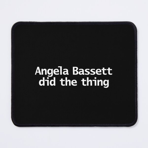 Item preview, Angela Bassett Did The Thing Funny Memes Typography designed and sold by ellenhenry.
