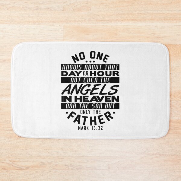 Item preview, No One Knows About That Day Or Hour - Mark 13:32 designed and sold by plushism.