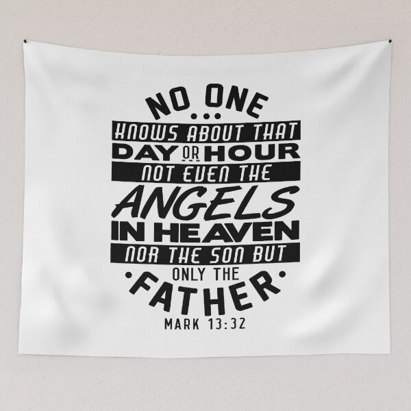 Item preview, No One Knows About That Day Or Hour - Mark 13:32 designed and sold by plushism.