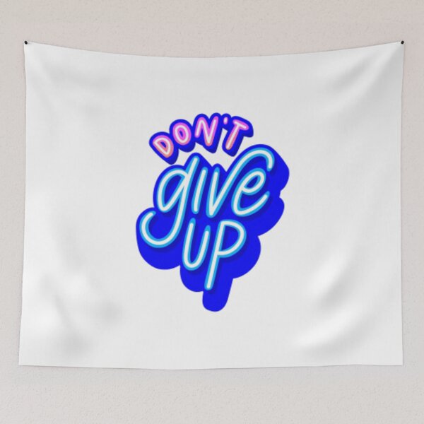 Item preview, Don't give up designed and sold by Justforyou9.