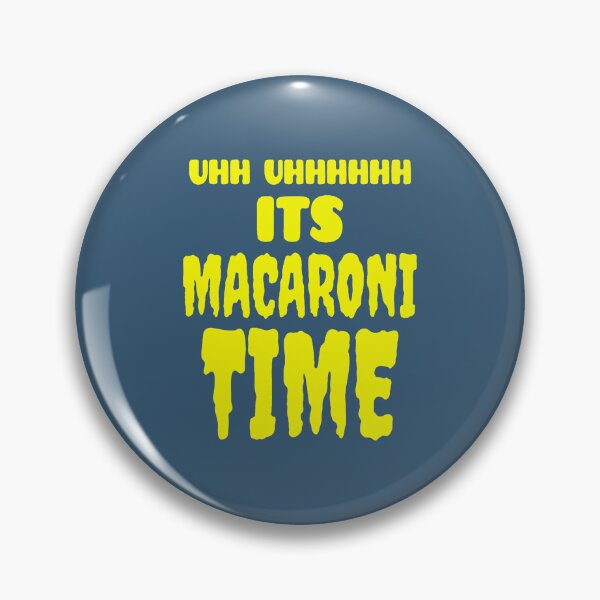 Item preview, Uhh Uhhhhhh It's Macaroni Time Classic T-Shirt designed and sold by Janensidine.