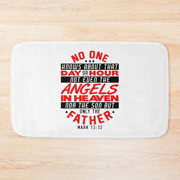 Item preview, No One Knows About That Day Or Hour - Mark 13:32 designed and sold by plushism.