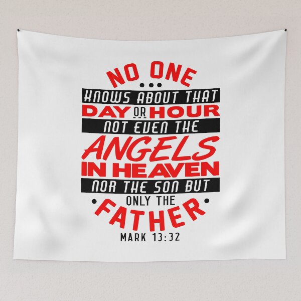 Item preview, No One Knows About That Day Or Hour - Mark 13:32 designed and sold by plushism.