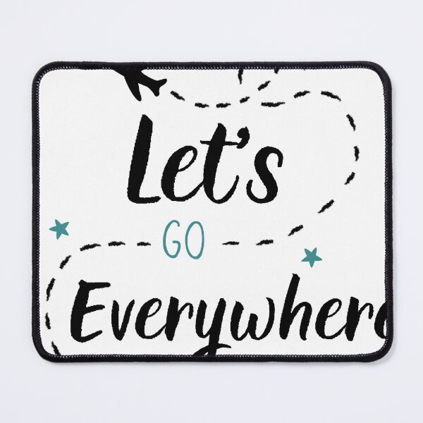 Item preview, let's go everywhere designed and sold by ArtShotss.