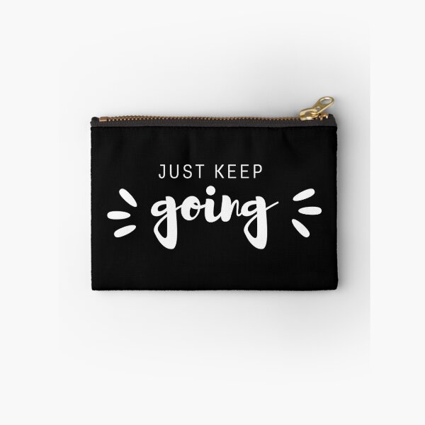 Item preview, Just keep going designed and sold by we-got-it-DSGN.