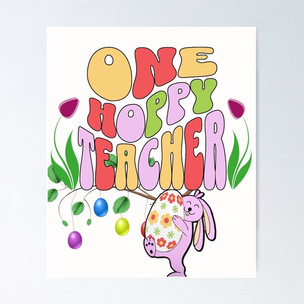 Item preview, Easter One Hoppy Groovy Teacher designed and sold by tamdevo1.