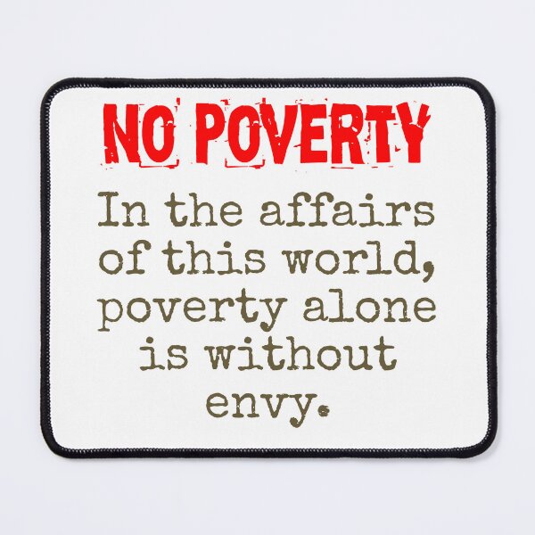 Item preview, In The Affairs Of This World - Poverty Quote designed and sold by CrankyOldDude.
